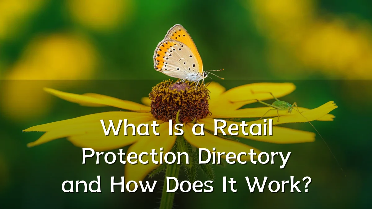 What Is a Retail Protection Directory and How Does It Work?